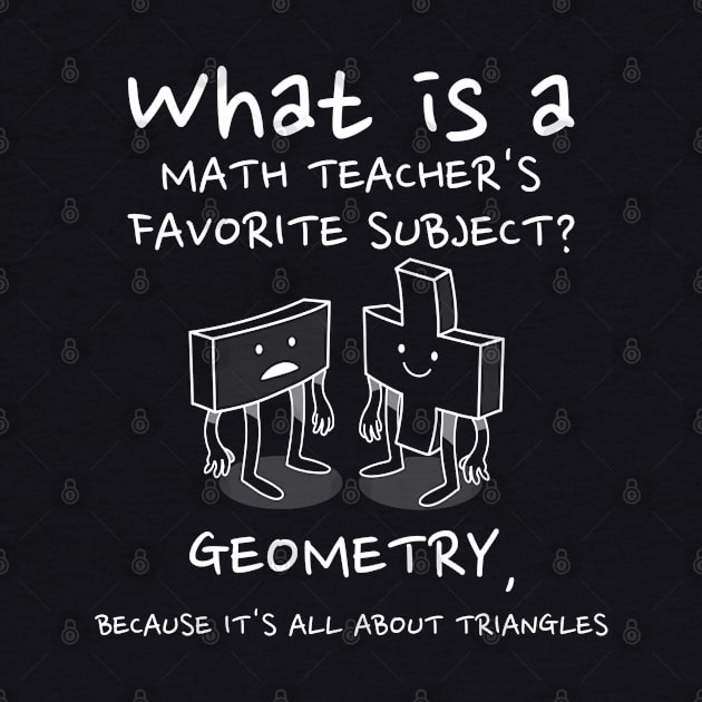 Math teacher Gift - Geometry is Tri-Angle-ly Awesome - Math Teacher Pun by RJS Inspirational Apparel